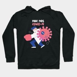 Take this convid 19 Hoodie